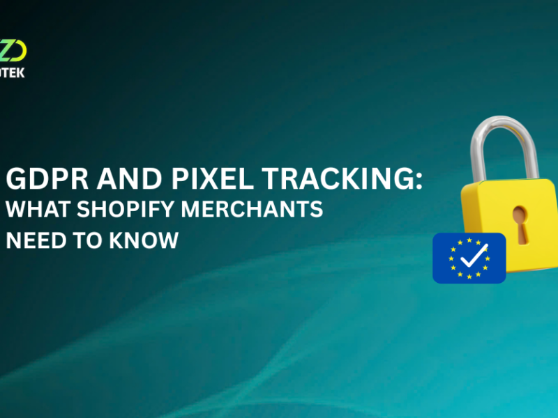Title: GDPR Compliance and Pixel Tracking - What Shopify Merchants Need To Know.
