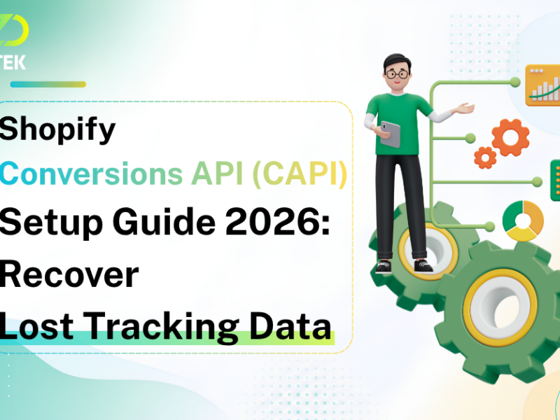 Shopify Conversions API (CAPI) Setup Guide 2026: Recover Lost Tracking Data
